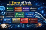 11 Secret AI Tools That 99% of People Don’t Know Boost Your Productivity in